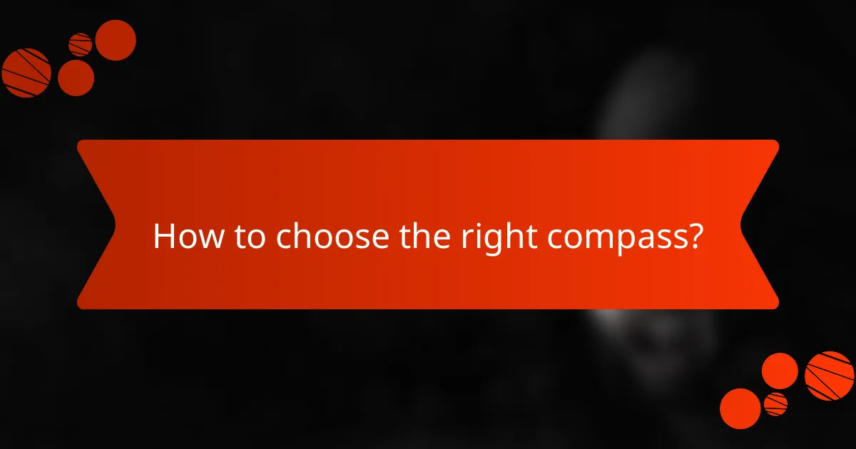 How to choose the right compass?